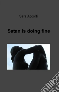 Satan is doing fine