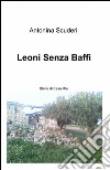 Leoni senza baffi libro