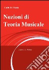 Nozioni di teoria musicale libro di De Maria Carlo