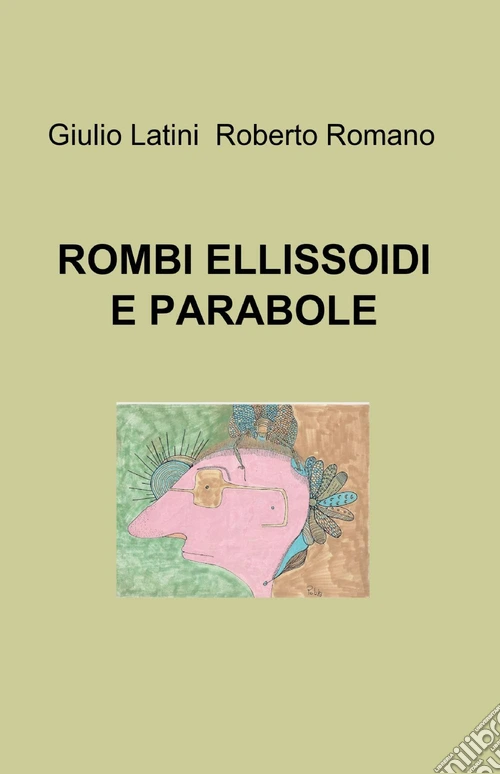Rombi, ellissoidi e parabole