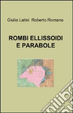 Rombi, ellissoidi e parabole libro