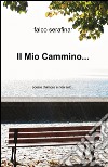 Il mio cammino... libro