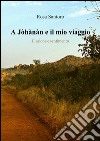 A Jòhànàn e il mio viaggio libro