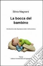 La bocca del bambino libro