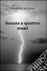 Sonata a quattro mani libro