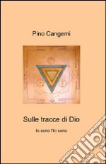 Sulle tracce di Dio