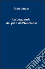 La leggenda del pian dell'amorosa