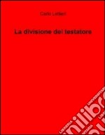 La divisione del testatore libro