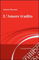 L'amore tradito libro