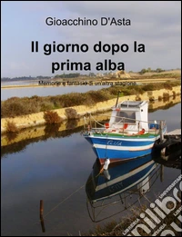 Il giorno dopo la prima alba libro