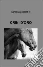 Crini d'oro libro