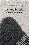 Landed in L.A. libro