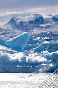È ancora buio il cielo libro