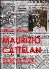 Maurizio Cattelan. Grafiche e multipli-Graphics and multiples libro