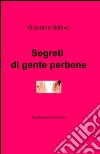 Segreti di gente perbene libro di Schivo Giacomo