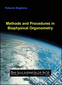 Methods and procedures in biophysical orgonometry