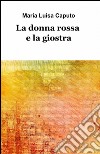 La donna rossa e la giostra libro