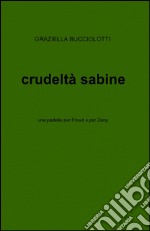 Crudeltà sabine libro