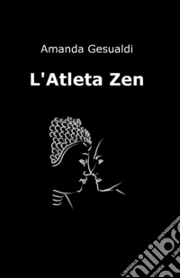 L'atleta zen