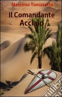 Il comandante Acciaio