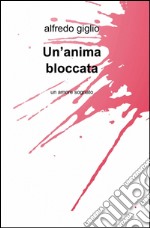 Un'anima bloccata libro