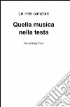 Quella musica nella testa libro