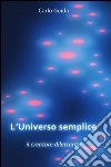 L'universo semplice libro