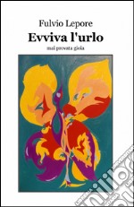 Evviva l'urlo libro