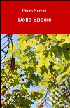 Della specie libro di Norcini Pietro