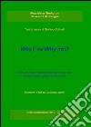 Why? Vs why not? libro