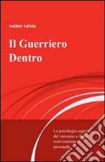 Il guerriero dentro