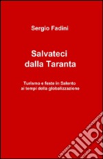 Salvateci dalla taranta libro