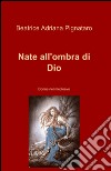 Nate all'ombra di Dio libro