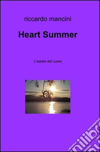 Heart summer