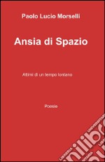 Ansia di spazio libro