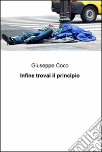 Infine trovai il principio