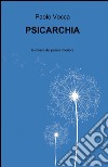 Psicarchia libro di Vocca Paolo