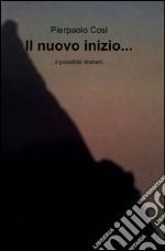 Il nuovo inizio... libro