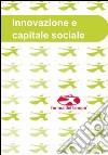 Innovazione e capitale sociale libro