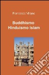 Buddhismo. Induismo. Islam libro