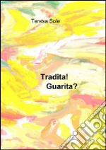 Tradita! guarita?