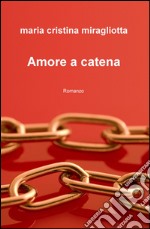 Amore a catena libro