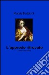 L'approdo ritrovato libro