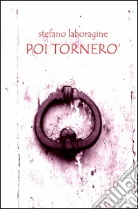 Poi tornerò libro