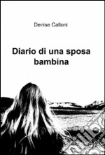 Diario di una sposa bambina libro