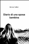 Diario di una sposa bambina libro