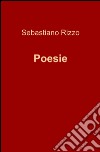 Poesie libro di Rizzo Sebastiano