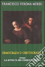 Democrazia o crestocrazia?