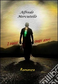 I passi degli altri libro