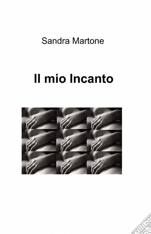 Il mio incanto